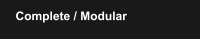 Complete / Modular